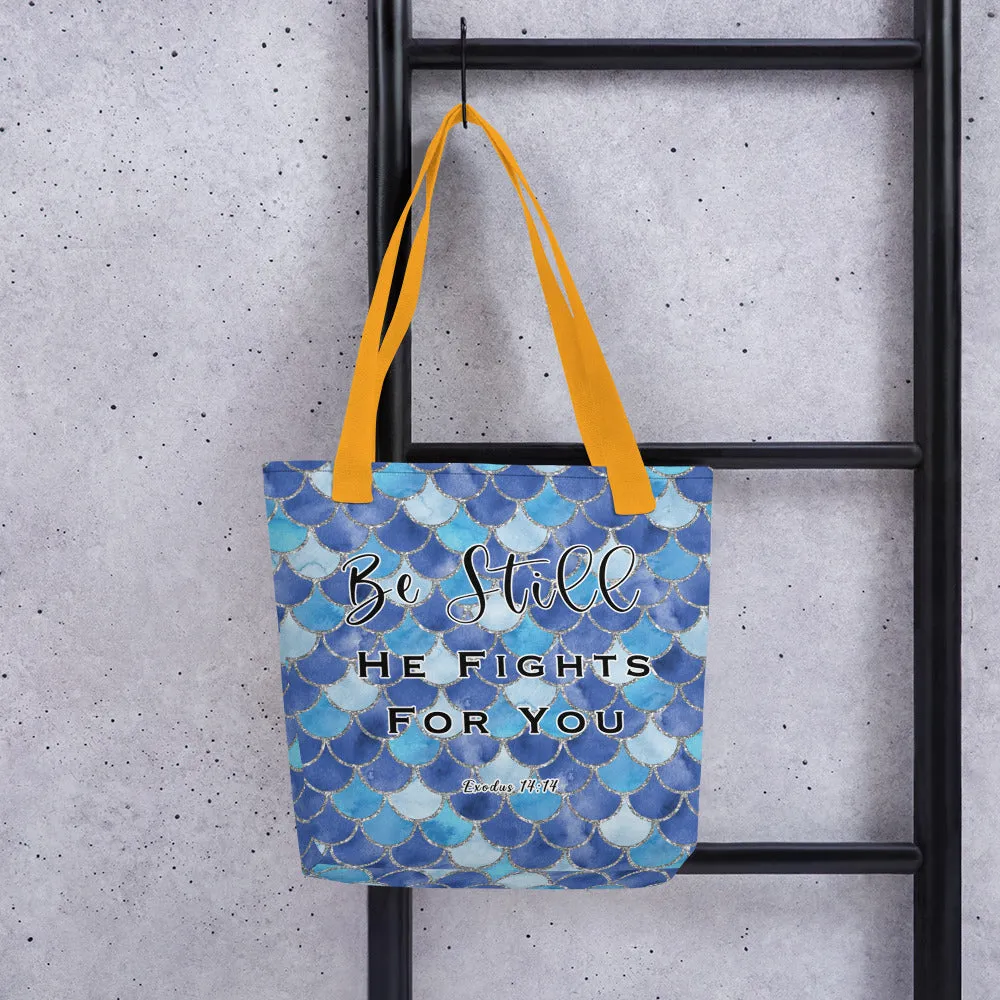 Limited Edition Premium Tote Bag - Be Still, He Fights For You (Design: Mermaid Scales Blue)