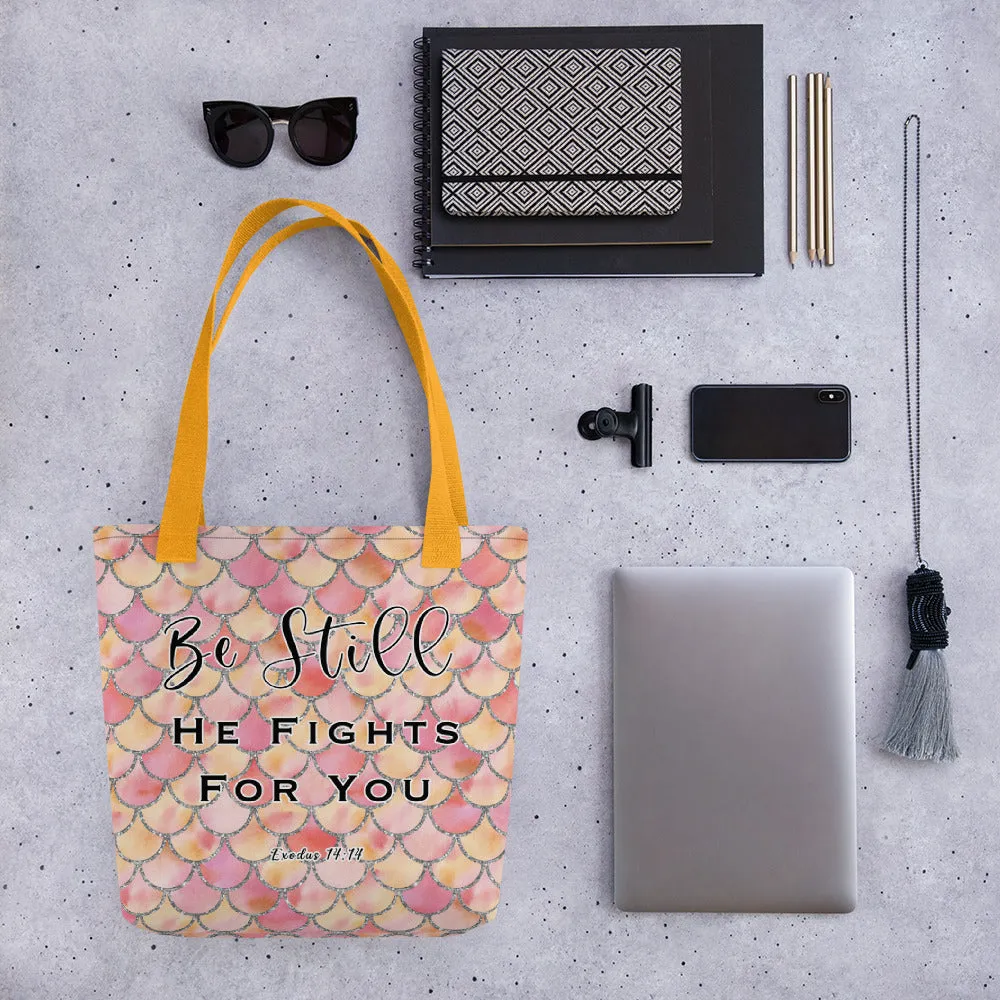 Limited Edition Premium Tote Bag - Be Still, He Fights For You (Design: Mermaid Scales Pink)