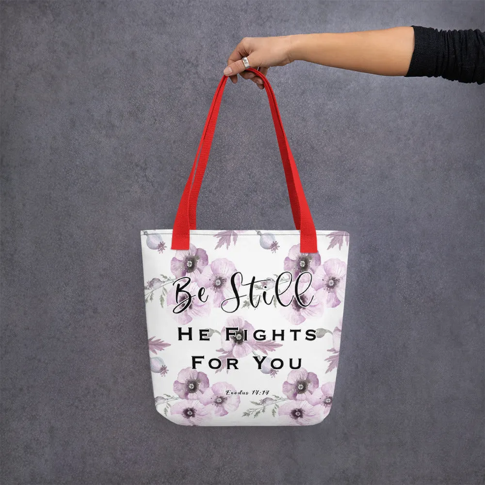 Limited Edition Premium Tote Bag - Be Still, He Fights For You (Design: Purple Floral)