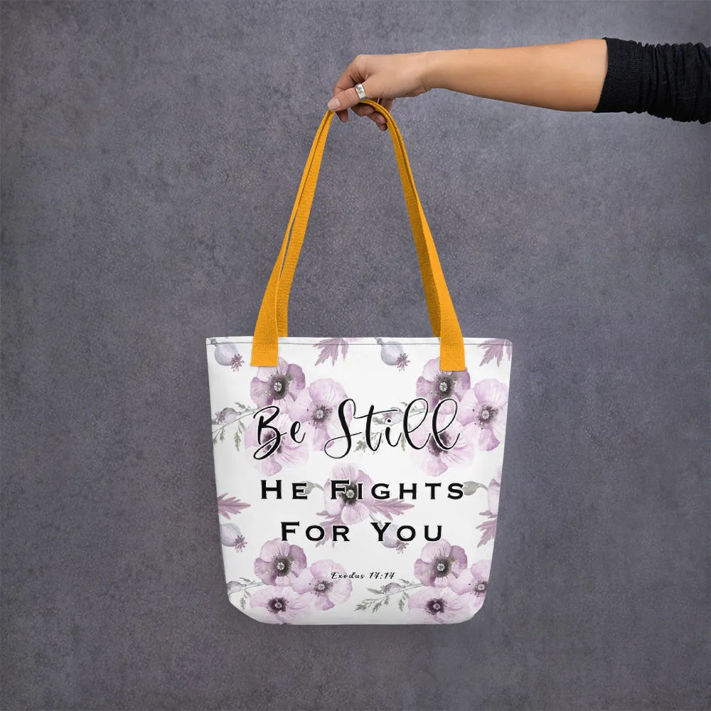 Limited Edition Premium Tote Bag - Be Still, He Fights For You (Design: Purple Floral)