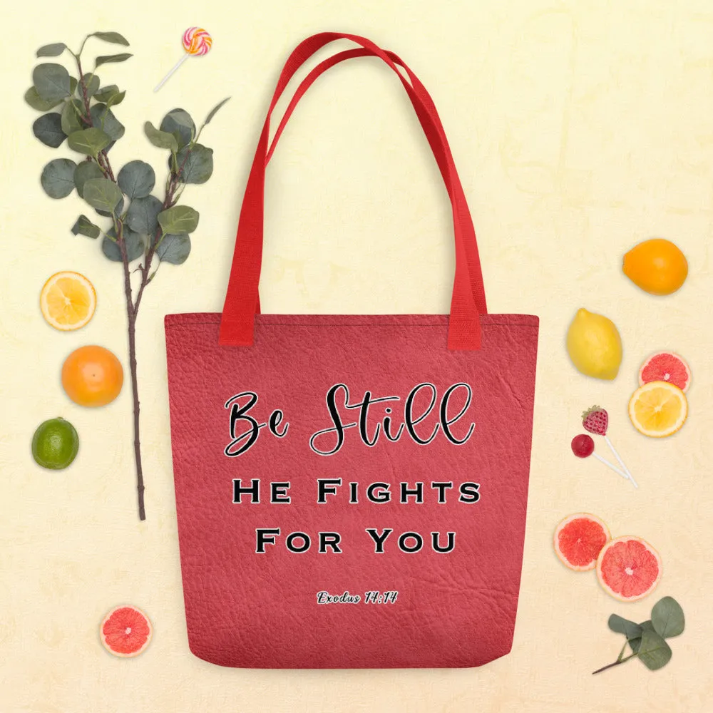 Limited Edition Premium Tote Bag - Be Still, He Fights For You (Design: Textured Red)