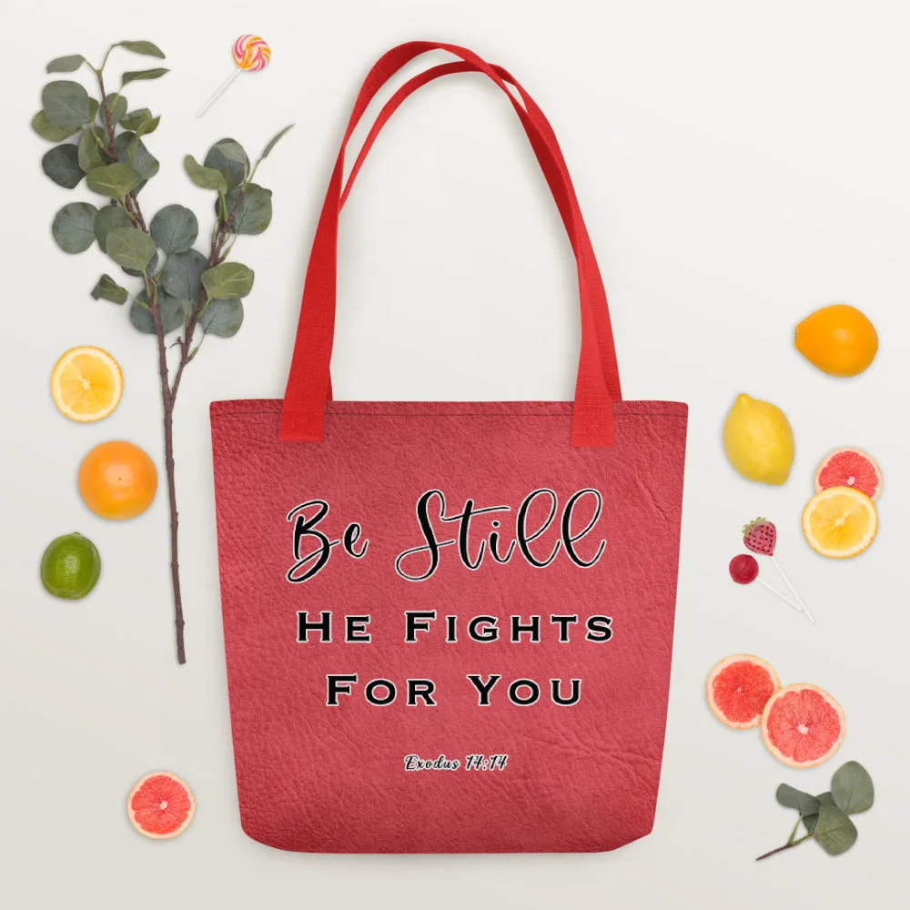 Limited Edition Premium Tote Bag - Be Still, He Fights For You (Design: Textured Red)