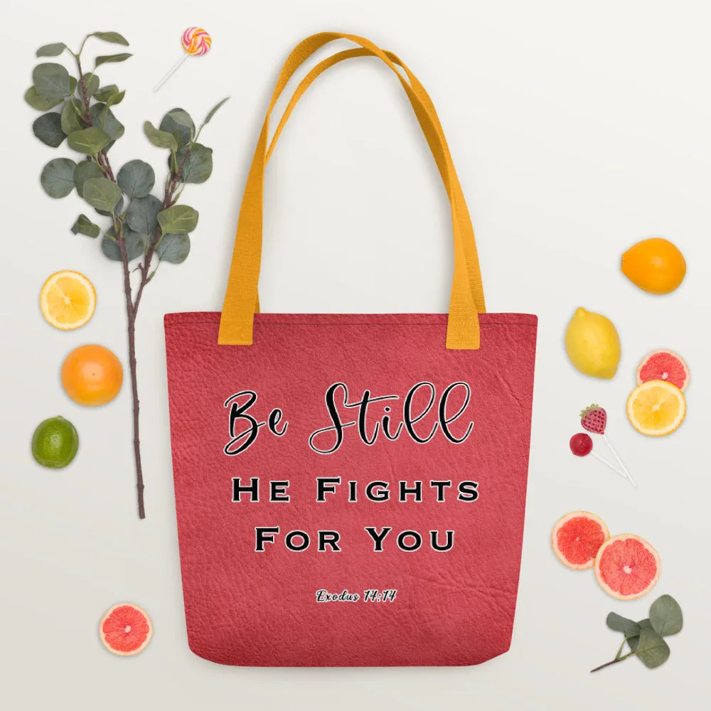 Limited Edition Premium Tote Bag - Be Still, He Fights For You (Design: Textured Red)