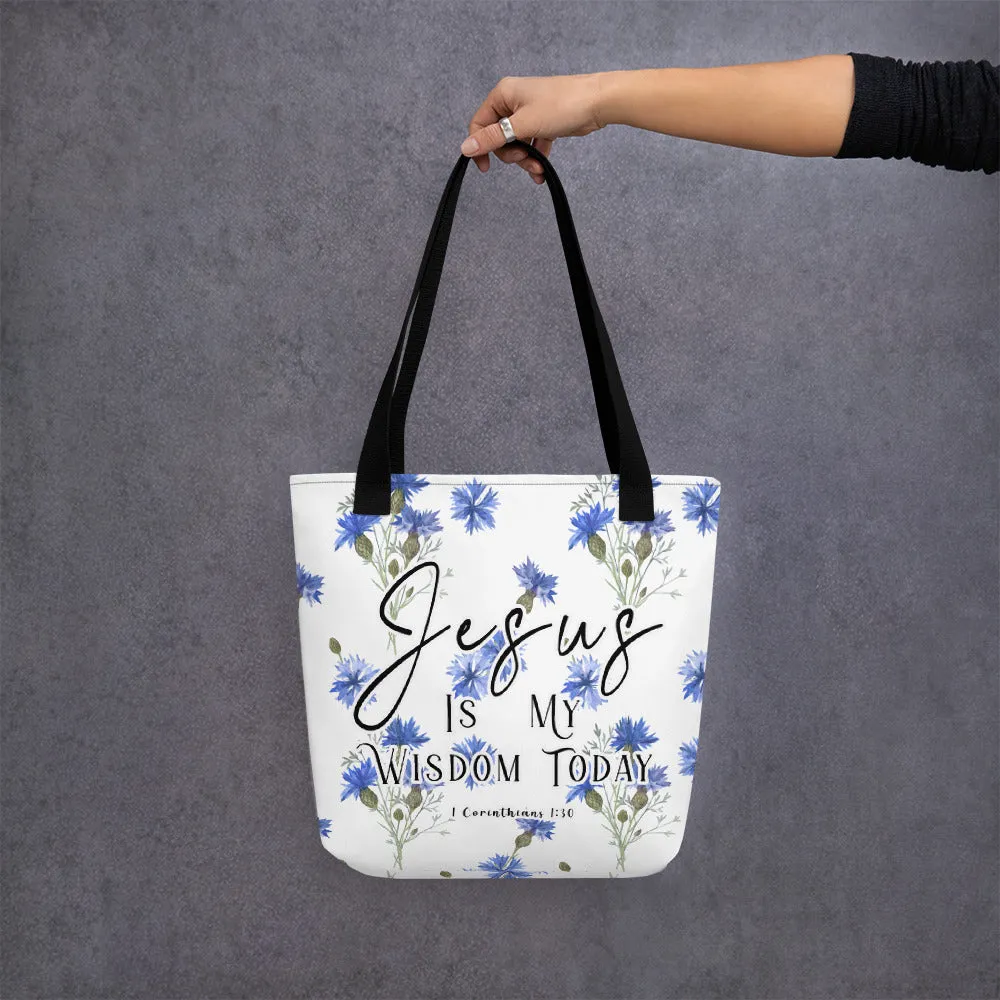 Limited Edition Premium Tote Bag - Jesus Is My Wisdom Today (Design: Blue Floral)