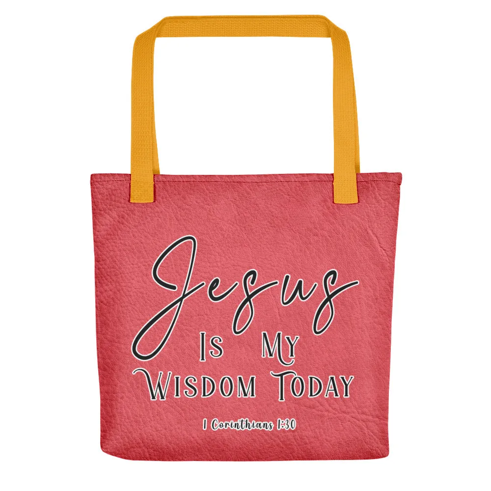 Limited Edition Premium Tote Bag - Jesus Is My Wisdom Today (Design: Textured Red)