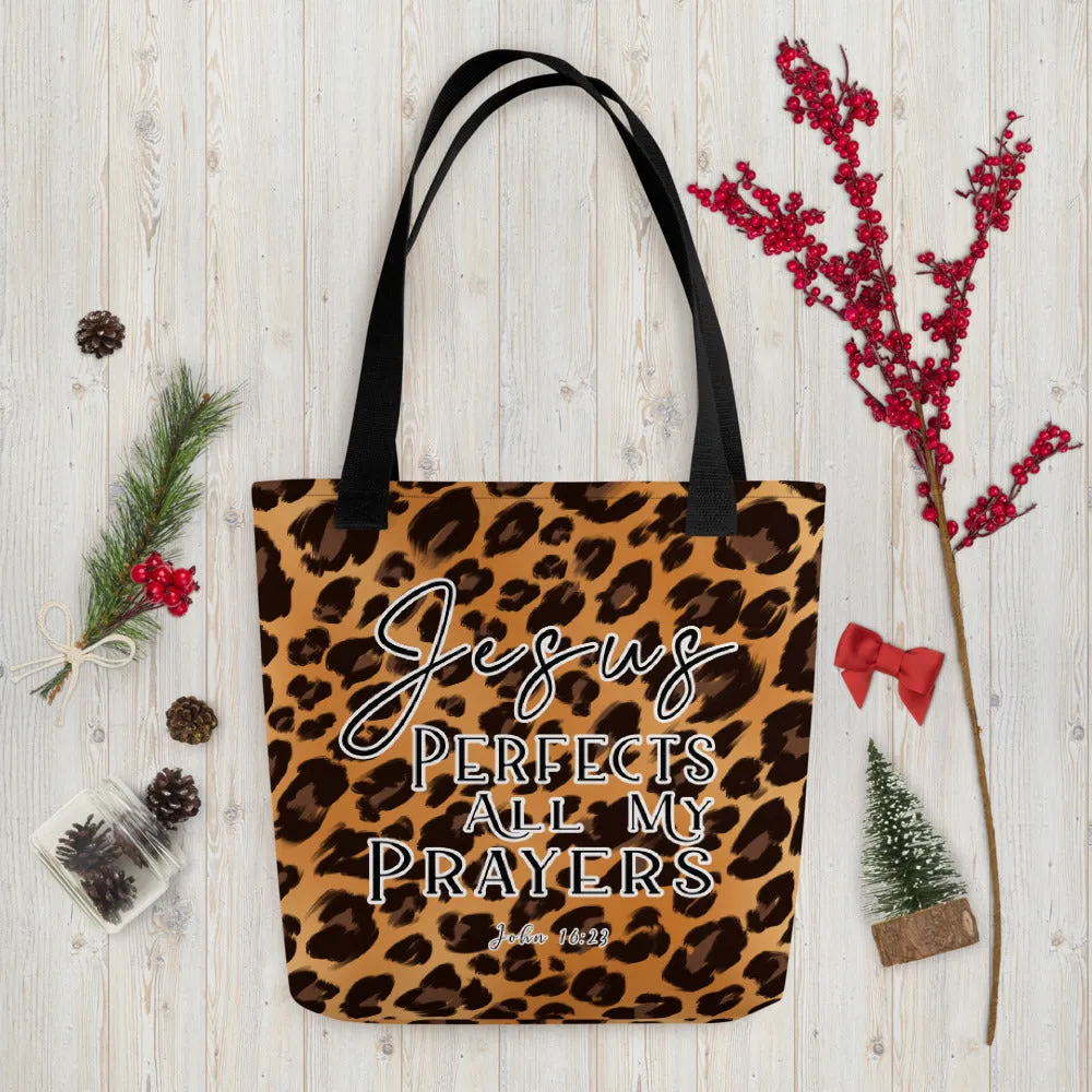 Limited Edition Premium Tote Bag - Jesus Perfects All My Prayers (Design: Leopard)