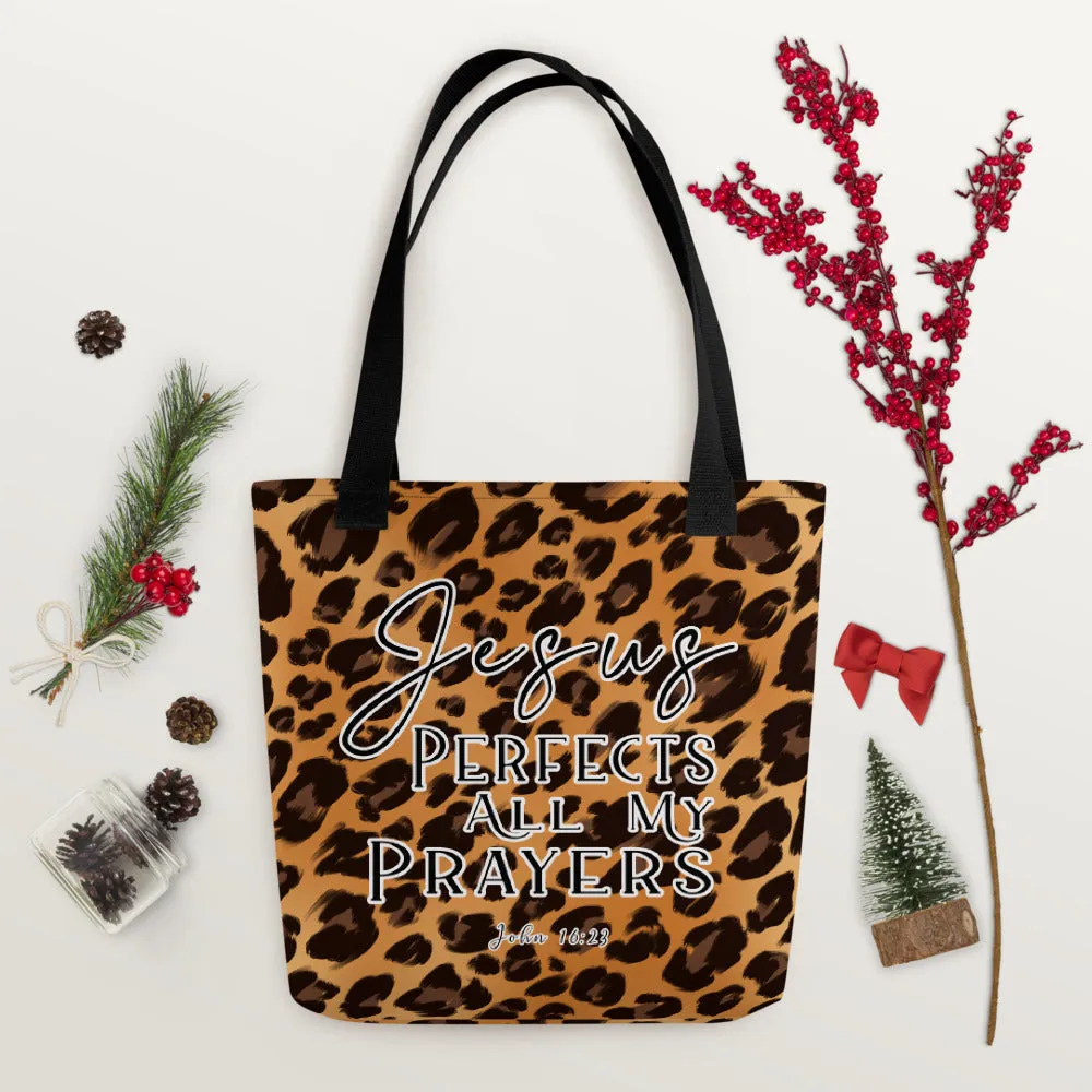 Limited Edition Premium Tote Bag - Jesus Perfects All My Prayers (Design: Leopard)