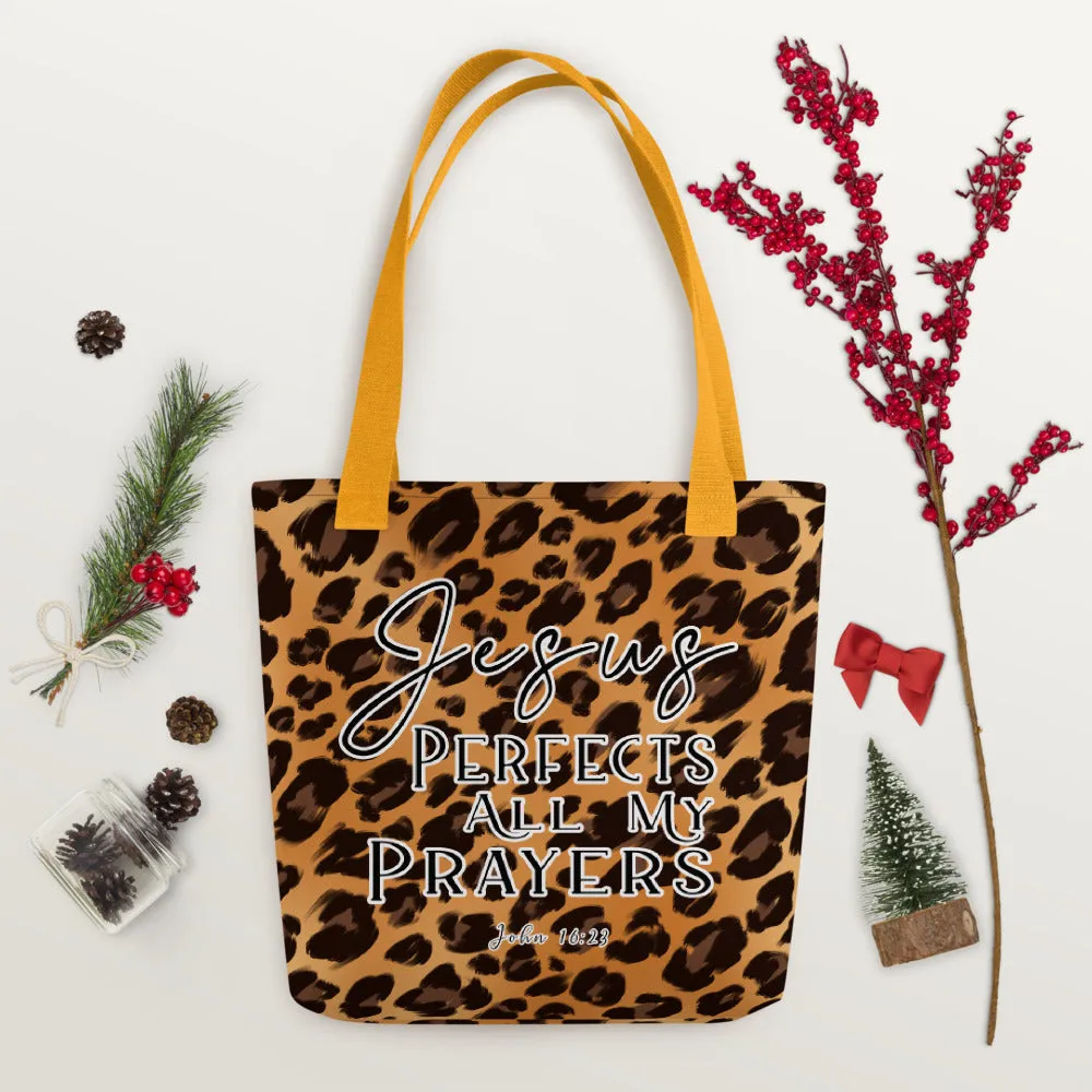 Limited Edition Premium Tote Bag - Jesus Perfects All My Prayers (Design: Leopard)