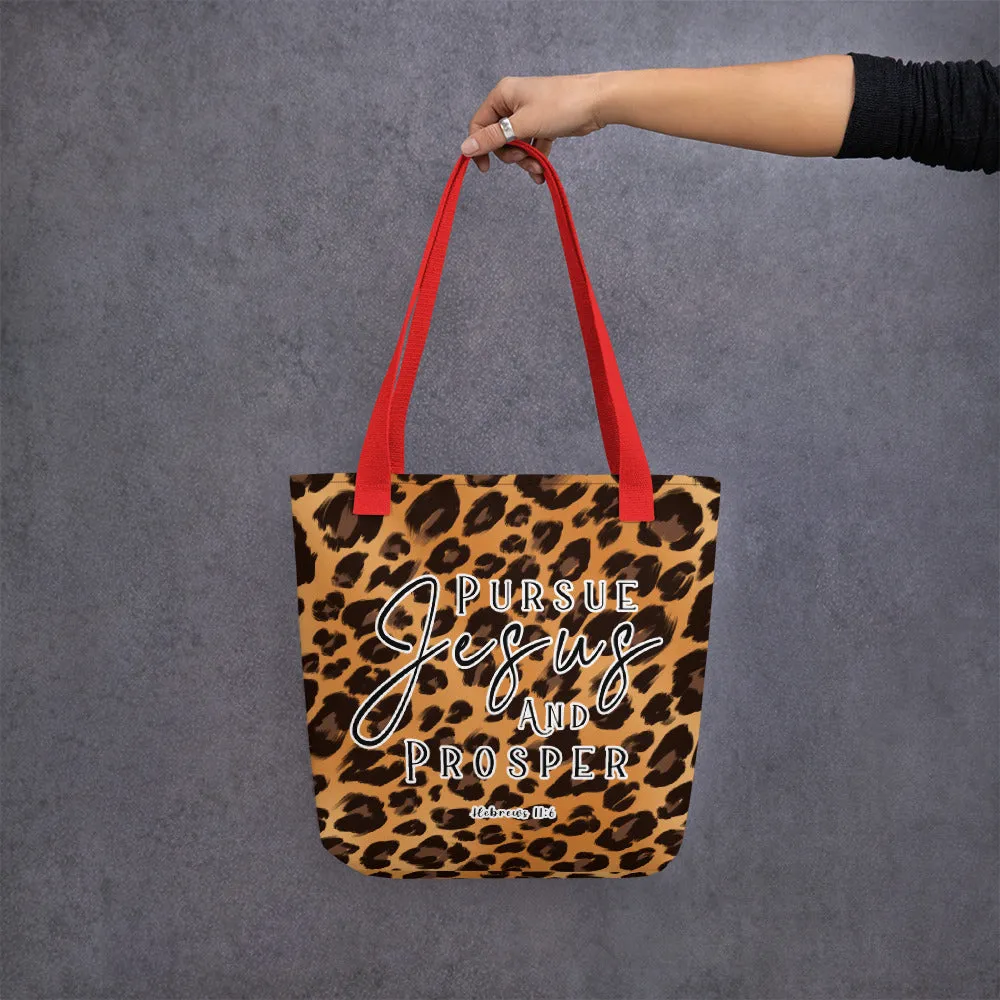 Limited Edition Premium Tote Bag - Pursue Jesus And Prosper (Design: Leopard)