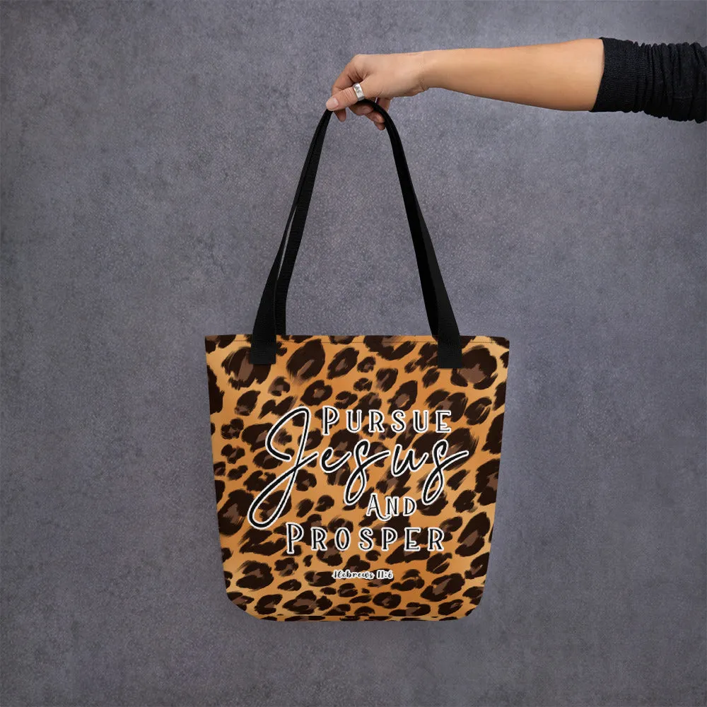 Limited Edition Premium Tote Bag - Pursue Jesus And Prosper (Design: Leopard)