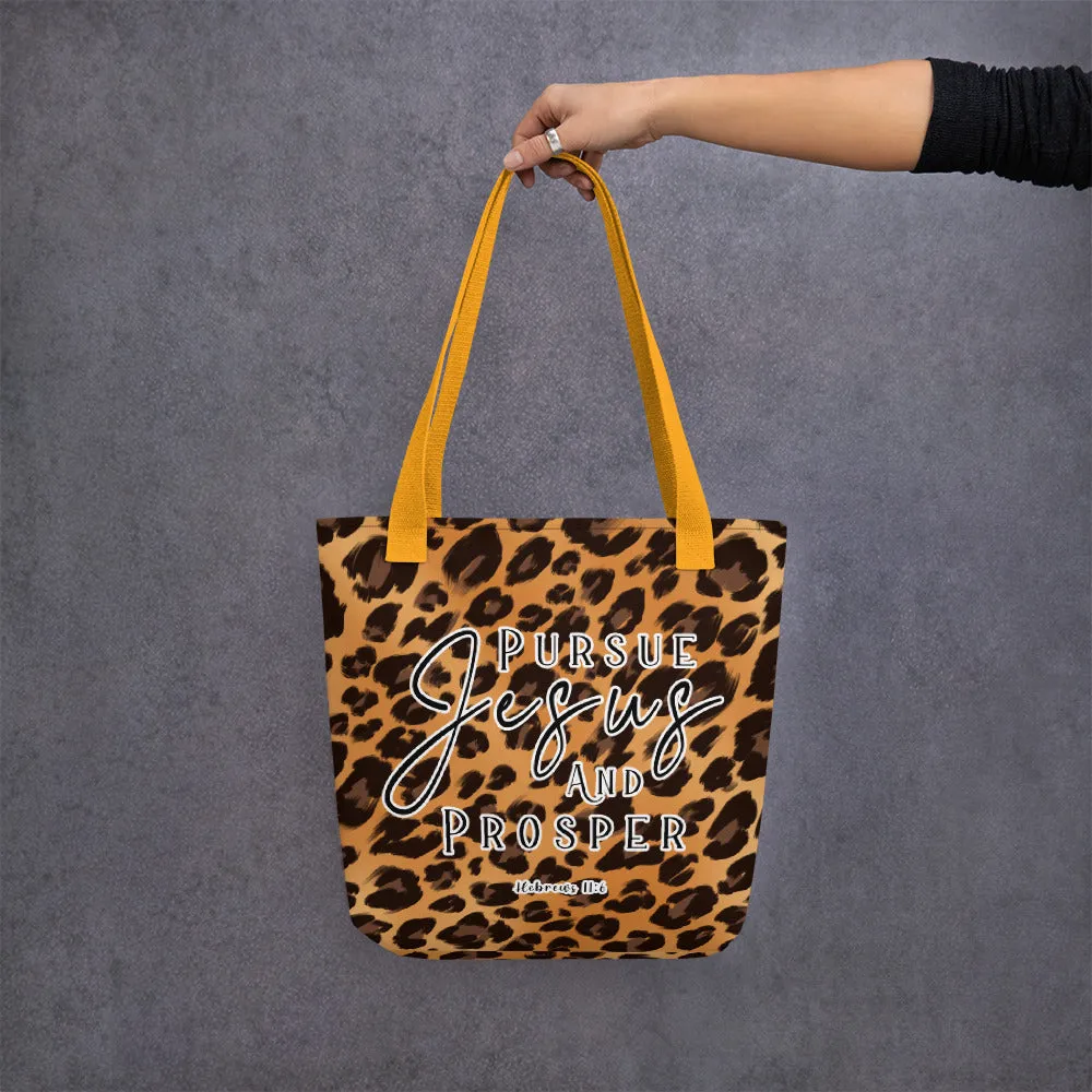 Limited Edition Premium Tote Bag - Pursue Jesus And Prosper (Design: Leopard)