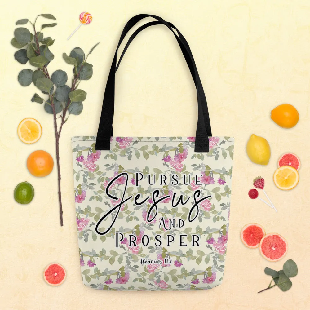 Limited Edition Premium Tote Bag - Pursue Jesus And Prosper (Design: Red Floral)