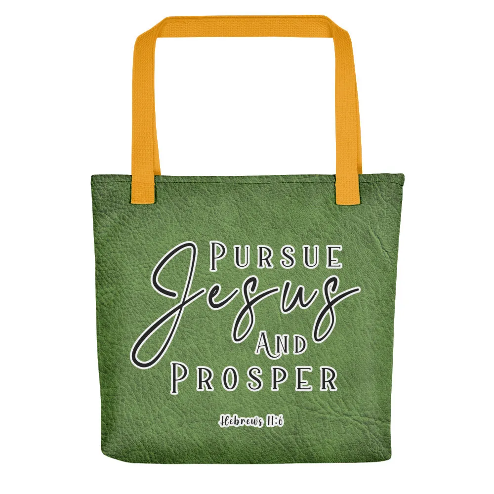 Limited Edition Premium Tote Bag - Pursue Jesus And Prosper (Design: Textured Green)