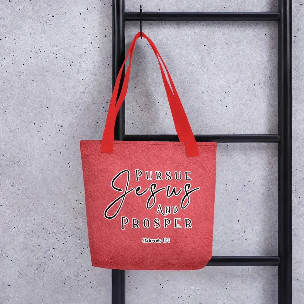 Limited Edition Premium Tote Bag - Pursue Jesus And Prosper (Design: Textured Red)